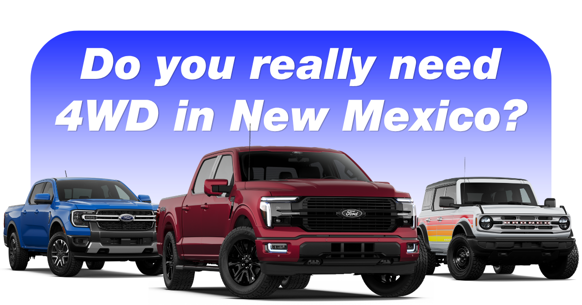 Do You Really Need Four Wheel Drive in New Mexico?